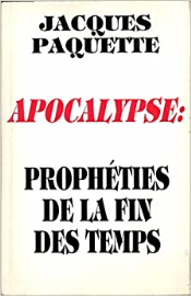 Apocalypse : Prophéties de la fin des temps